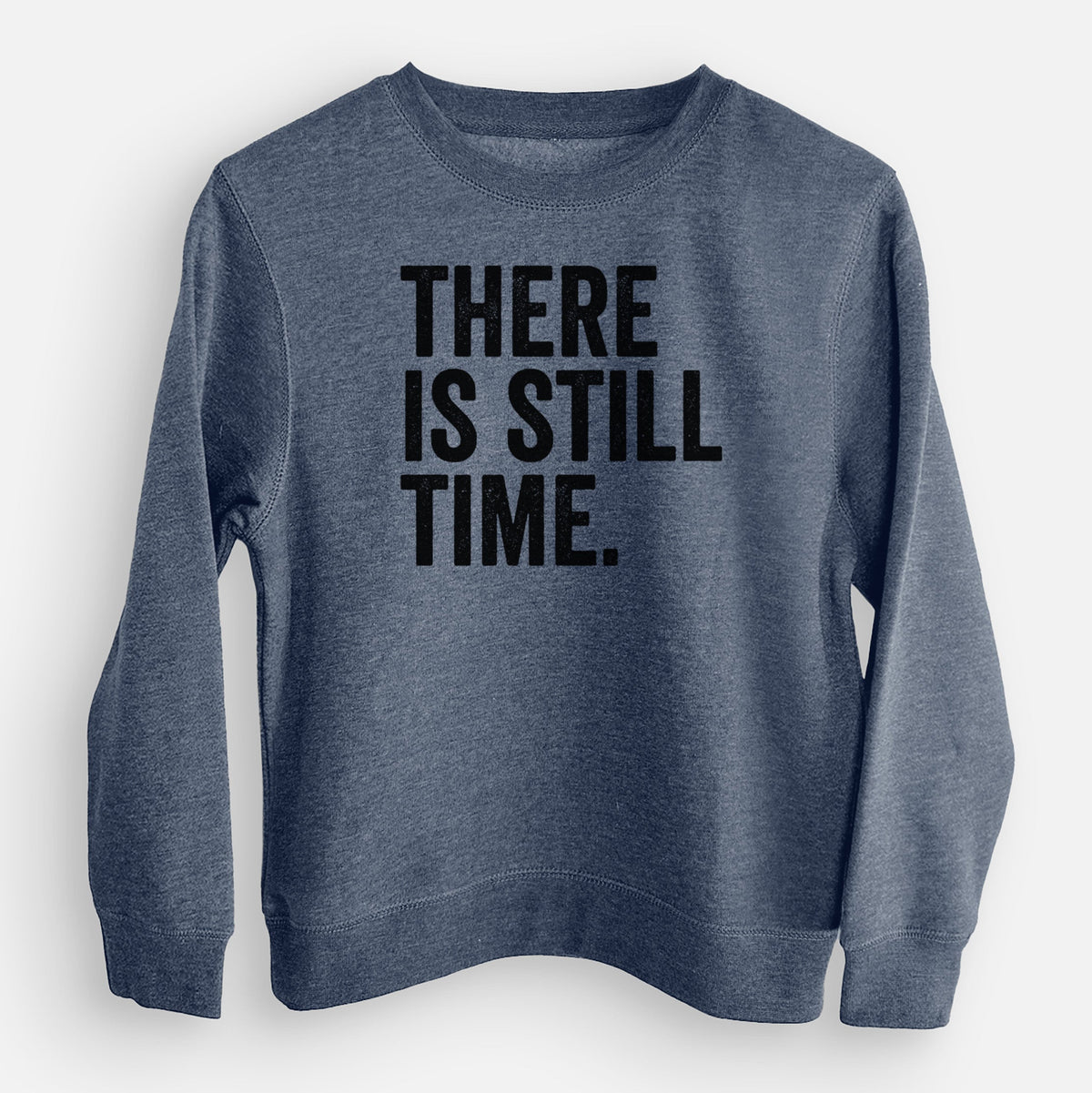 There's Still Time - Youth Lightweight Crewneck Sweatshirt