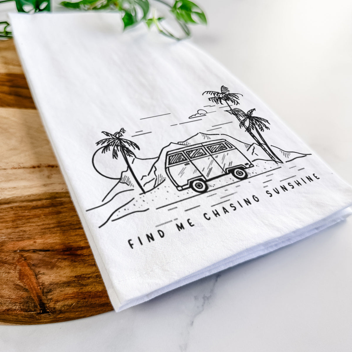 Find Me Chasing Sunshine Tea Towel