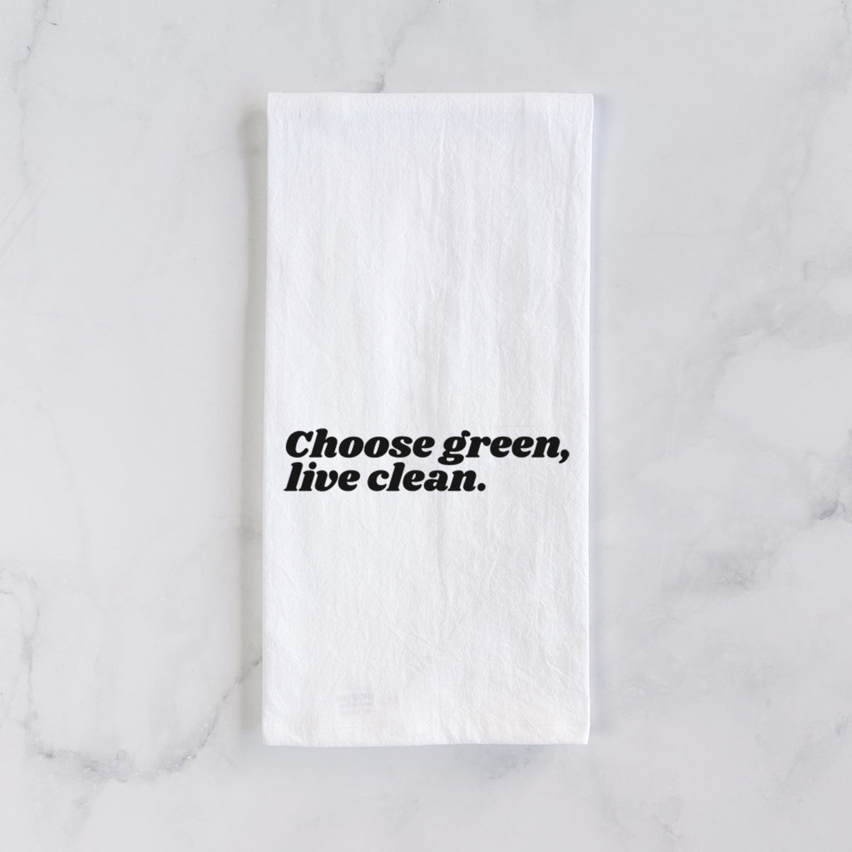 Choose Green, Live Clean Tea Towel
