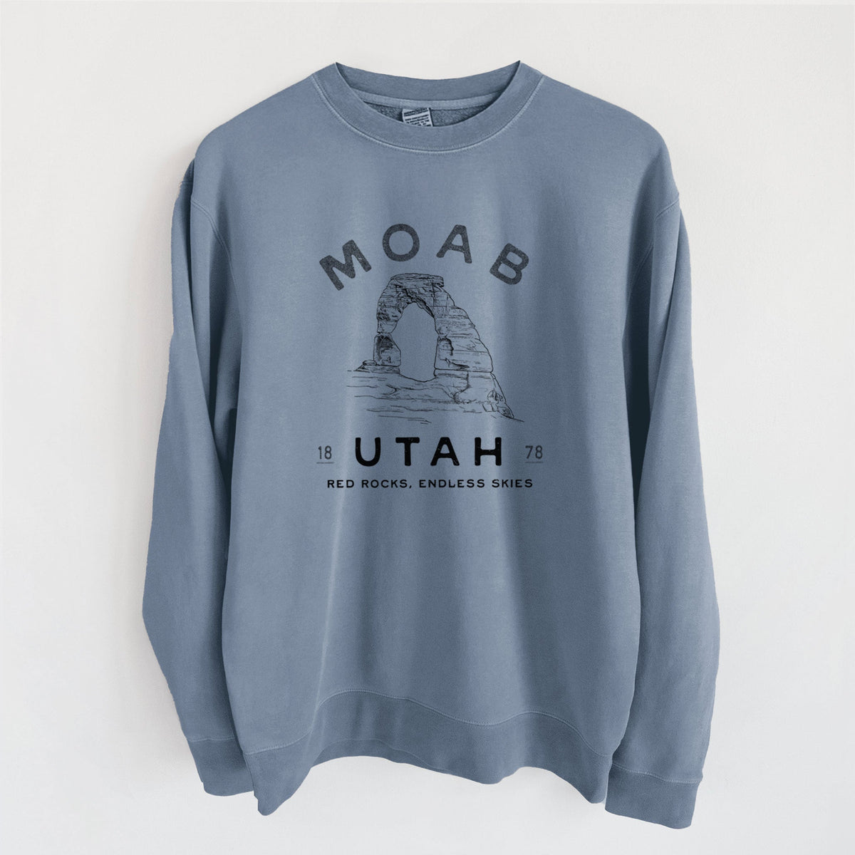 Moab Utah Delicate Arch - Unisex Pigment Dyed Crew Sweatshirt