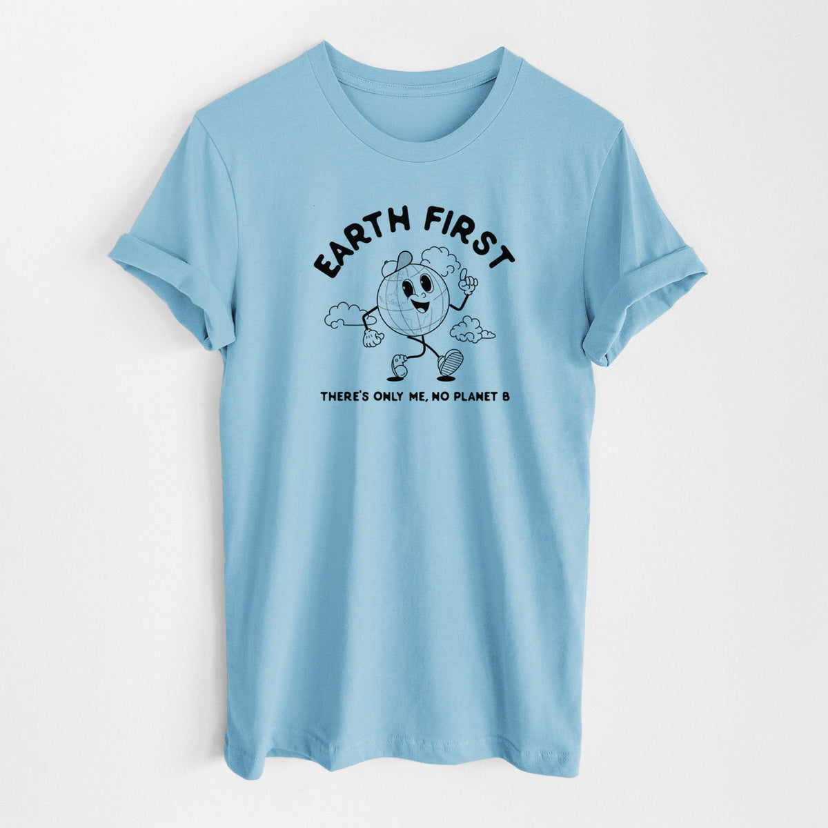Earth First - There's Only Me, No Planet B - Lightweight 100% Cotton Unisex Crewneck