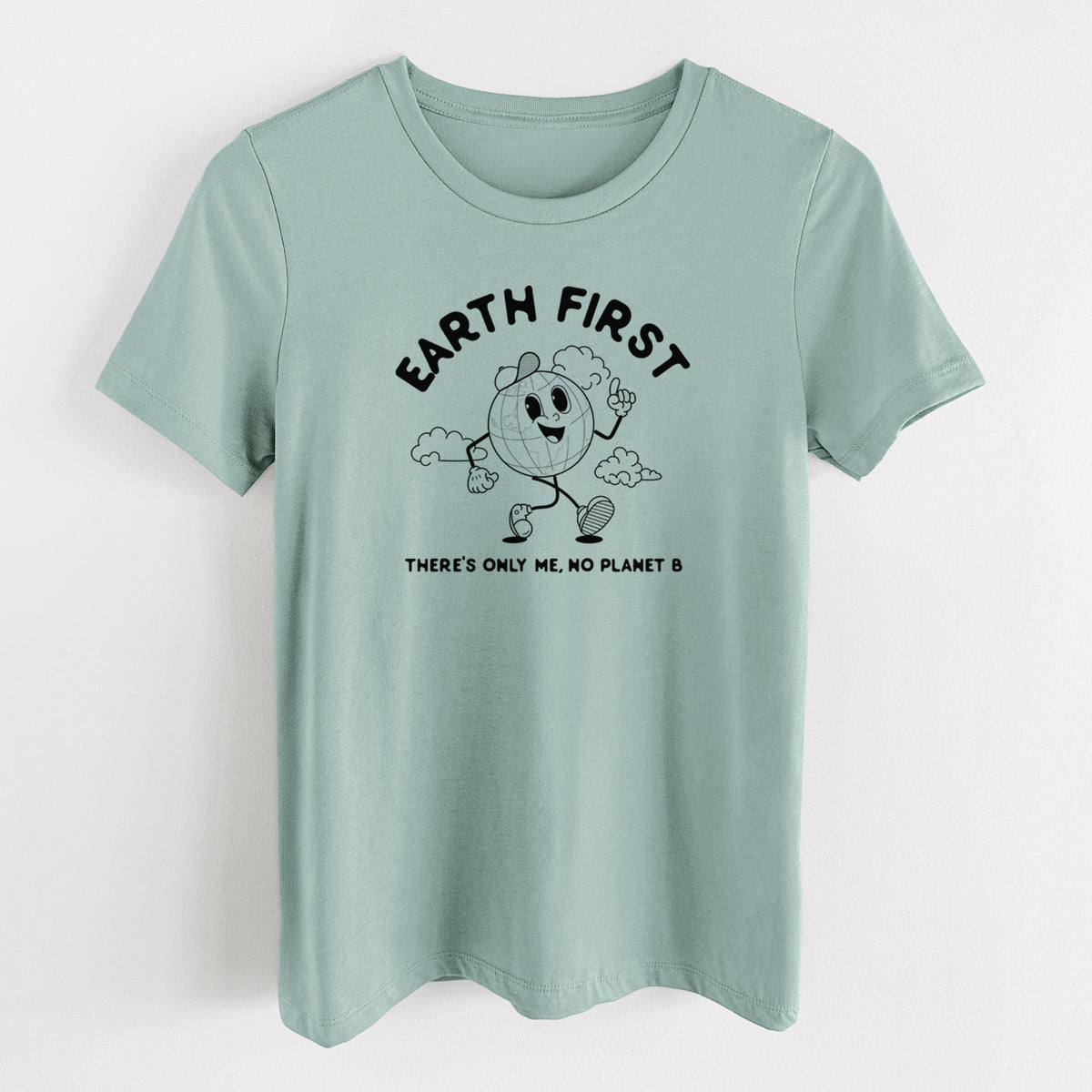Earth First - There's Only Me, No Planet B - Women's Lightweight Relaxed Fit 100% Cotton Crewneck