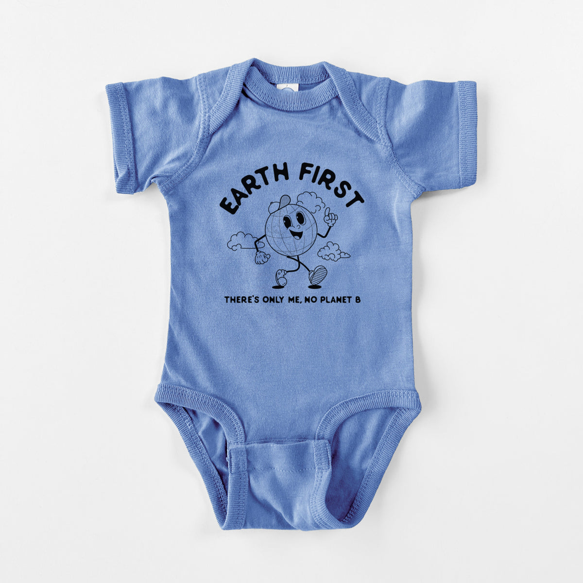 Earth First - There's Only Me, No Planet B - Baby Fine Jersey Bodysuit