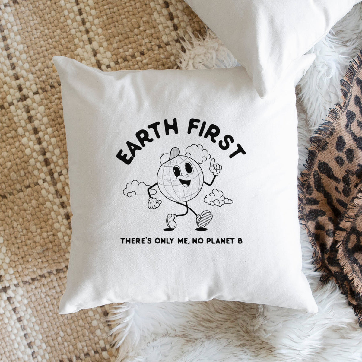 Earth First - There's Only Me, No Planet B - Throw Pillow Cover