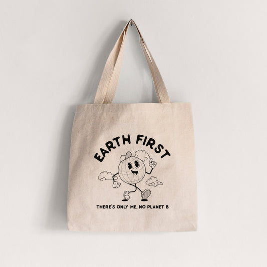 Earth First - There's Only Me, No Planet B - Tote Bag