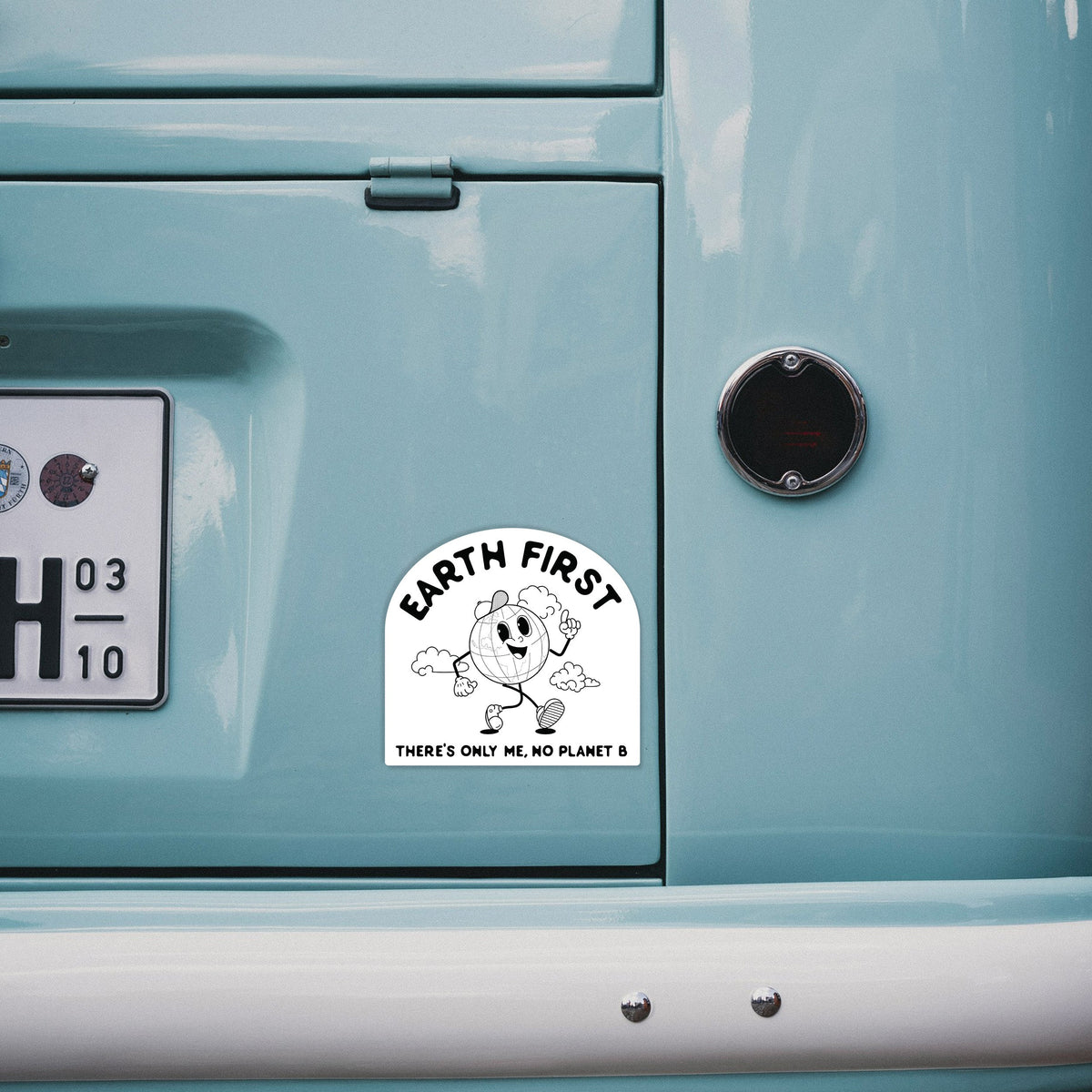 Earth First - There's Only Me, No Planet B - Decal Sticker