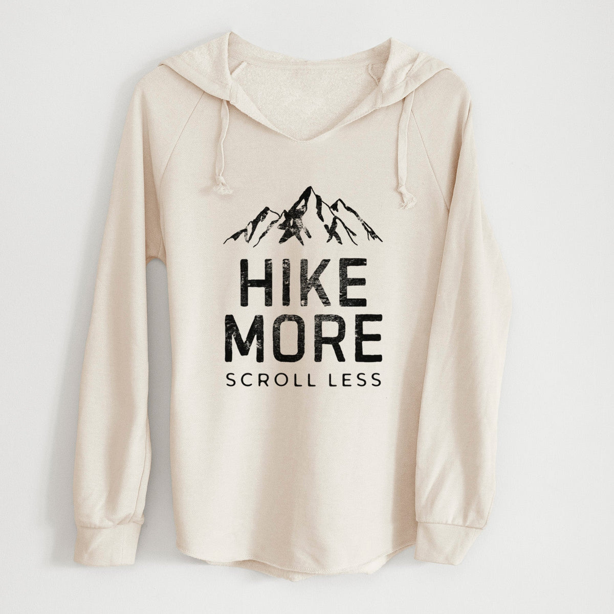 Hike More - Scroll Less - Cali Wave Hooded Sweatshirt