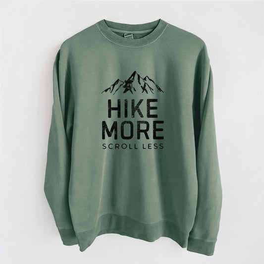Hike More - Scroll Less - Unisex Pigment Dyed Crew Sweatshirt