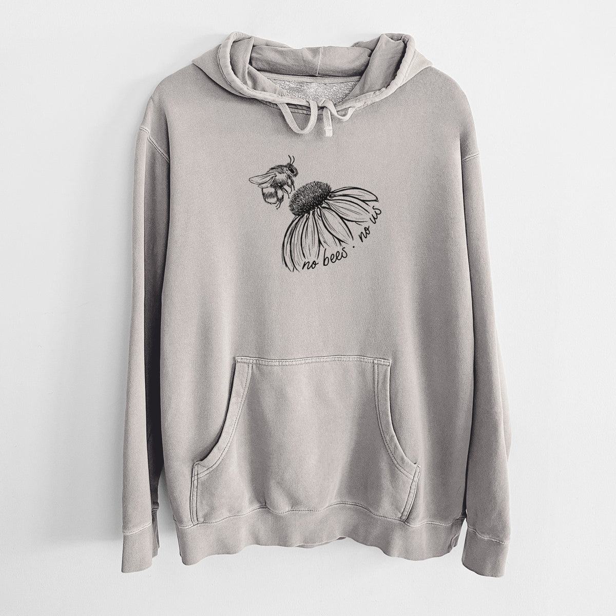 No Bees No Us - Unisex Pigment Dyed Hoodie