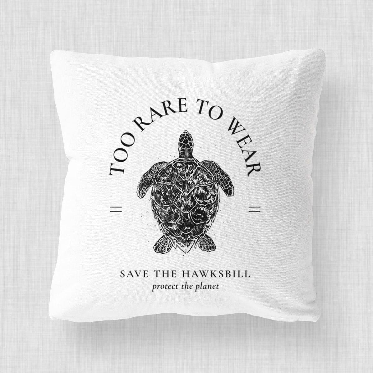 Too Rare to Wear - Save the Hawksbill - Throw Pillow Cover