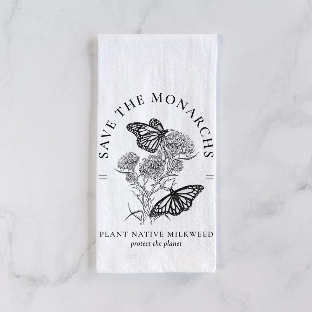 Save the Monarchs - Plant Native Milkweed Tea Towel