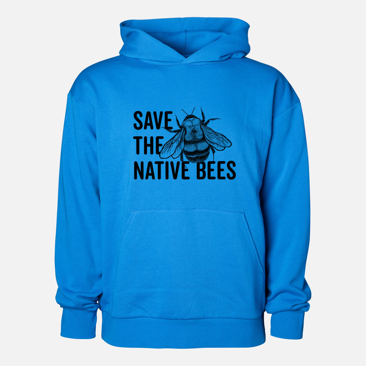 Save the Native Bees  - Statement Midweight Hoodie