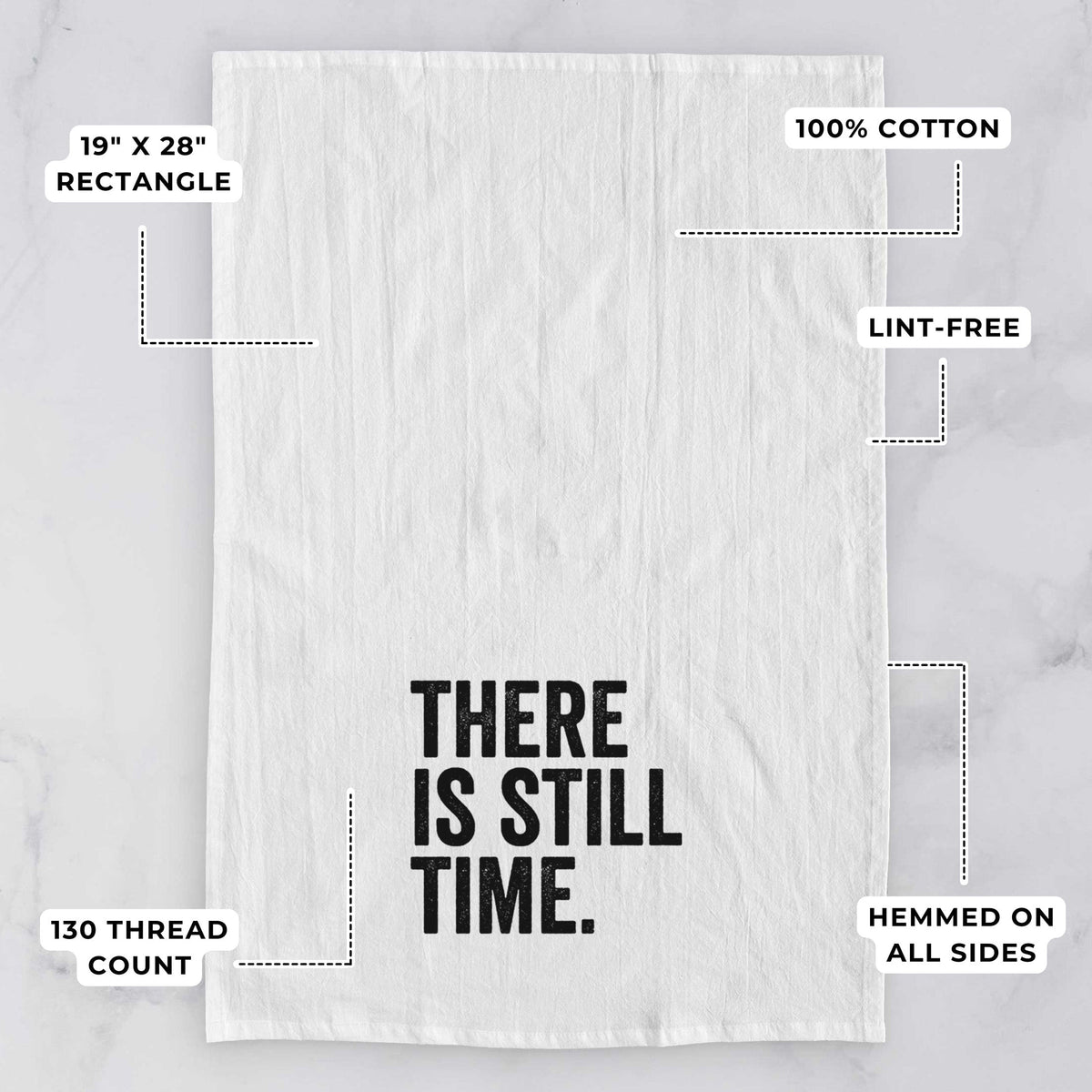 There's Still Time Tea Towel