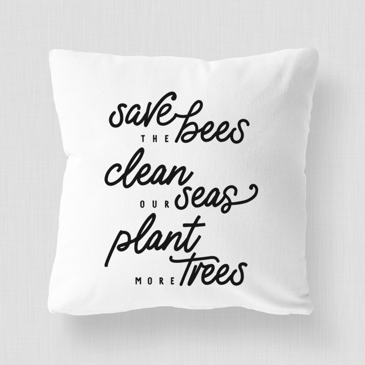 Bees Seas Trees - Typography - Throw Pillow Cover