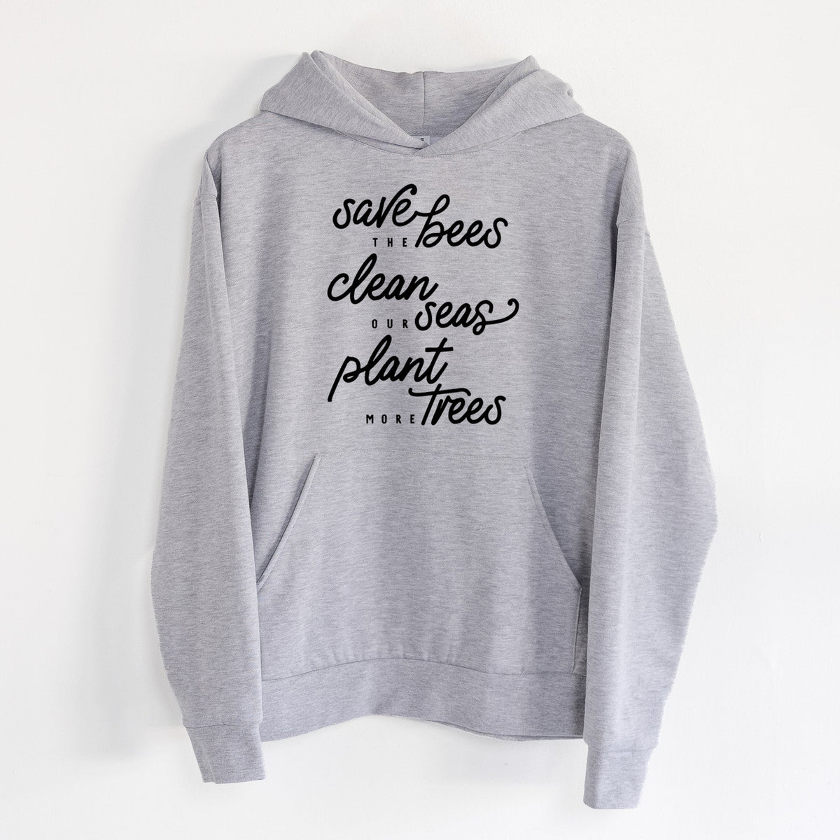 Bees Seas Trees - Typography  - Statement Midweight Hoodie
