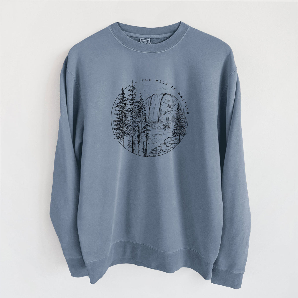 The Wild is Waiting - Unisex Pigment Dyed Crew Sweatshirt